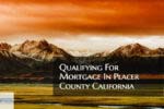 Qualifying For Home Loan In Placer County California