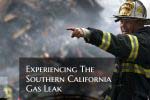 Experiencing The Southern California Gas Leak