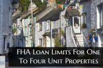What are FHA Loan Limits For One-to-Four Unit Properties