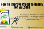 How To Improve Credit To Qualify for VA Loans