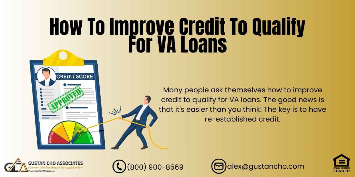 How To Improve Credit To Qualify for VA Loans