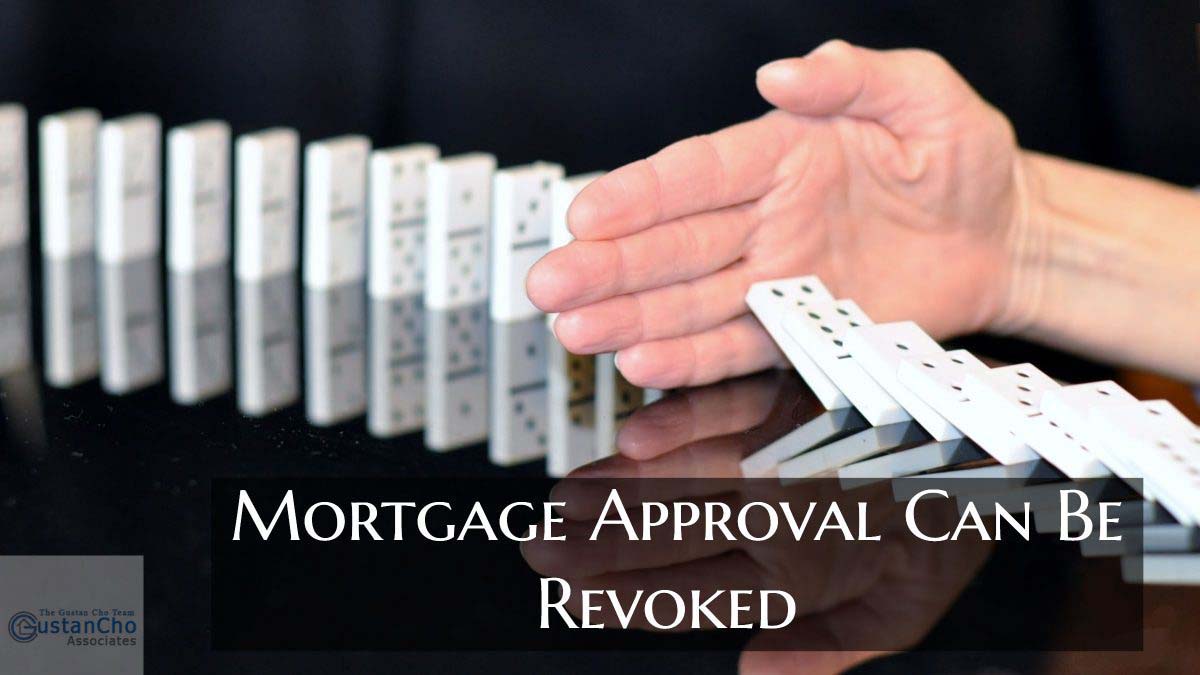 Mortgage Approval Can Be Revoked