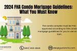 FHA Condo Mortgage Guidelines