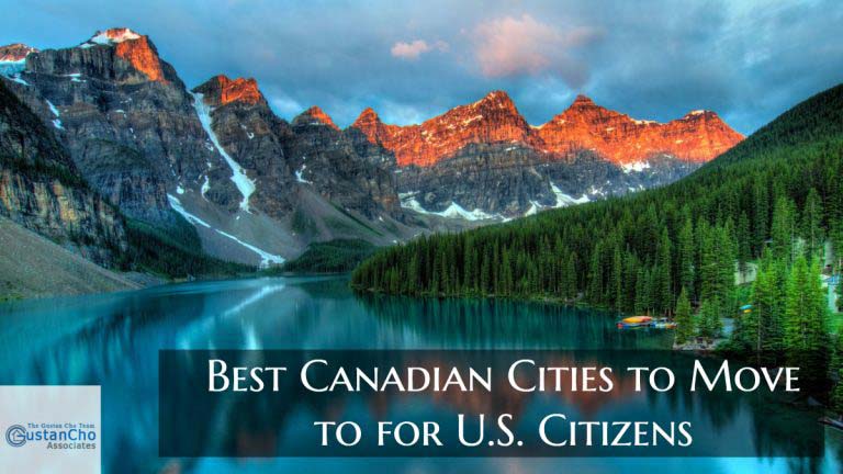 What are the Best Canadian Cities to Move to for U.S. Citizens