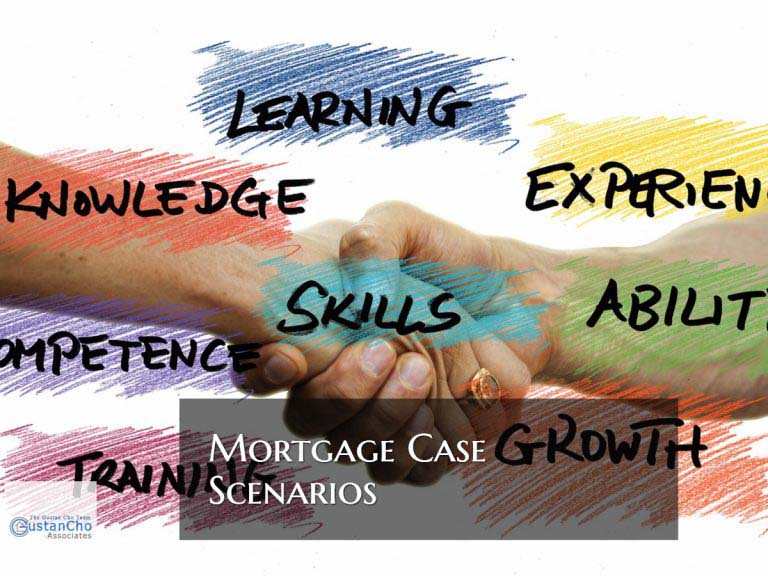 Mortgage Case Scenarios