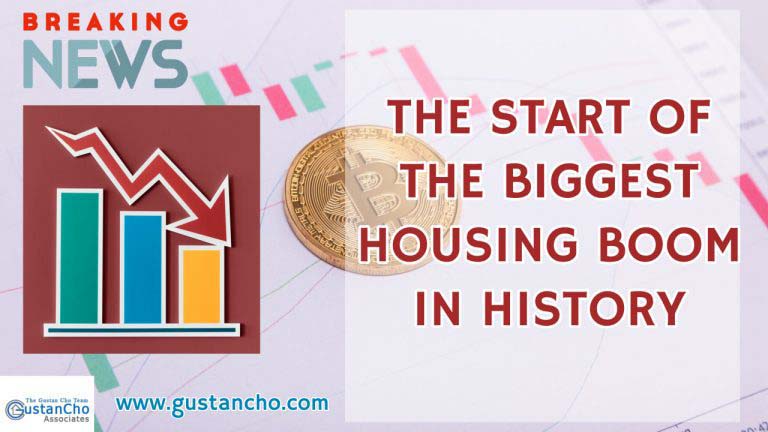 THE START OF THE BIGGEST HOUSING BOOM IN HISTORY