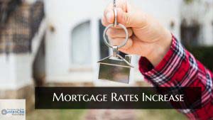 Mortgage Rates Increase