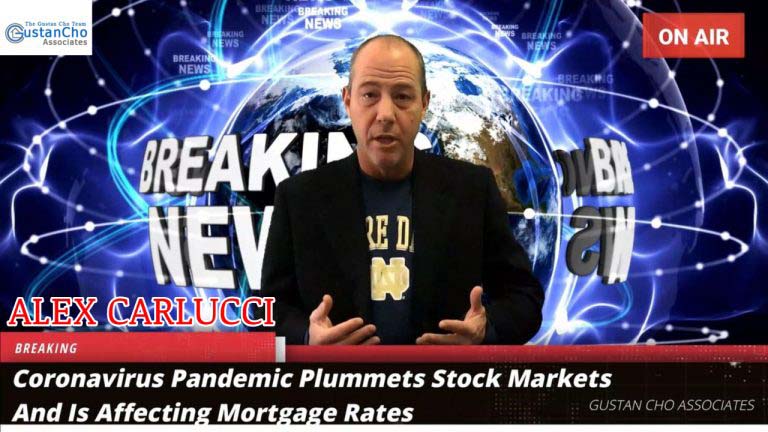 Coronavirus Pandemic Plummets Stock Markets And Is Affecting Mortgage Rates