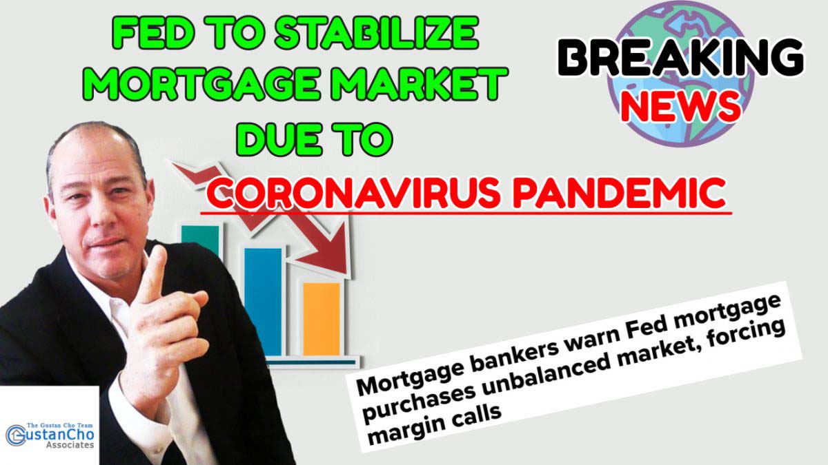 Fed To Stabilize Mortgage Market Due To Coronavirus Pandemic