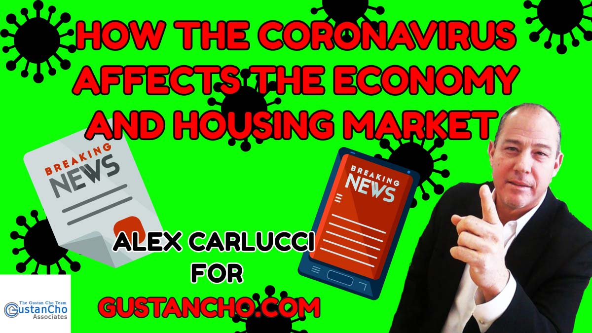 HOW THE CORONAVIRUS AFFECTS THE ECONOMY AND HOUSING MARKET