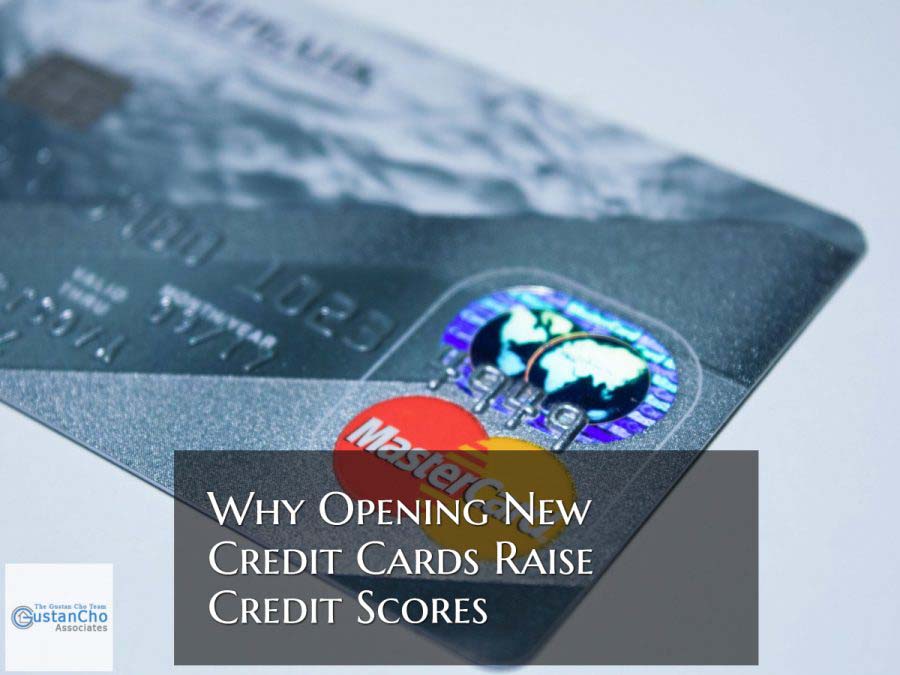 Why Opening New Credit Cards Raise Scores