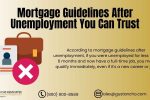 Mortgage Guidelines After Unemployment