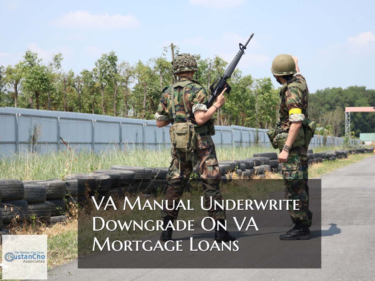 VA Manual Underwrite Downgrade