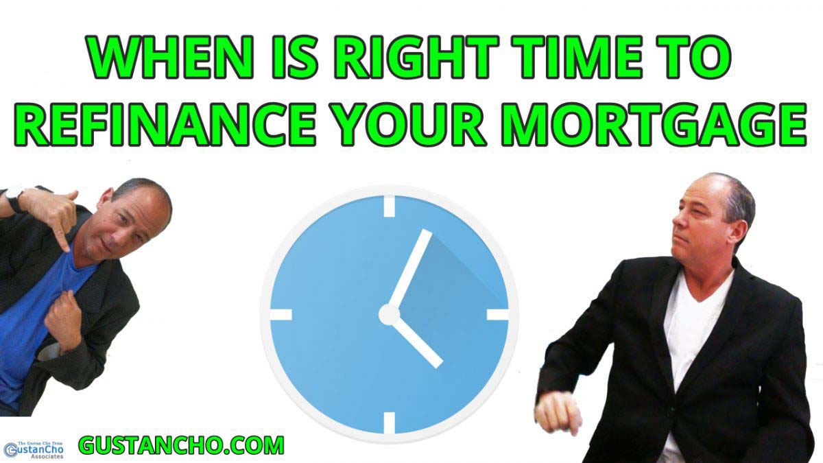 When Is The Right Time To Refinance