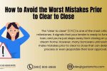 Mistakes Prior to Clear to Close