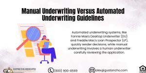 Manual Underwriting Versus Automated Underwriting Guidelines