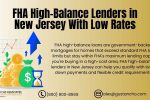 FHA HIgh-Balance Lenders in New Jersey