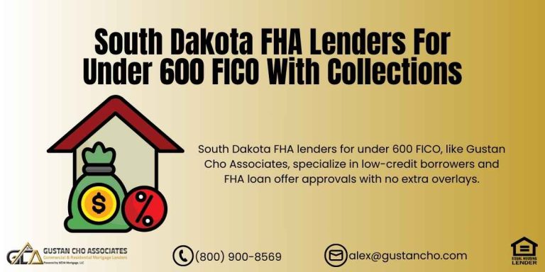 SOuth Dakota FHA Lenders for Under 600 FICO