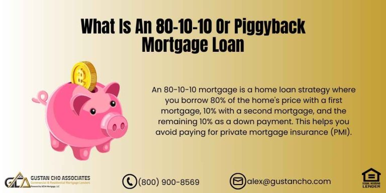 What is an 80-10-10 or Piggyback Mortgage Loan