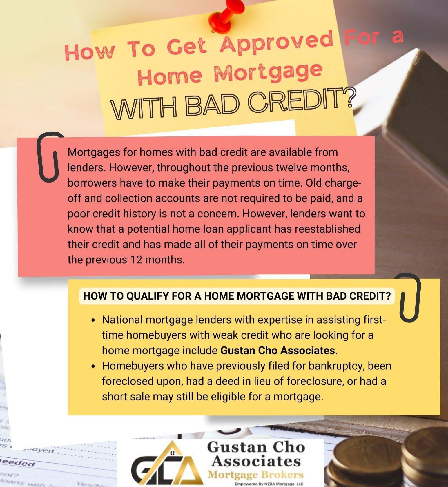 How To Get Approved For a Home Mortgage With Bad Credit