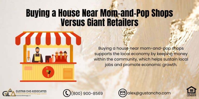 Buying a House Near Mom-and-Pop Shops