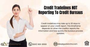 Credit Tradelines NOT Reporting To Credit Bureaus