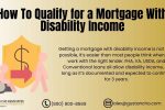 How To Qualify for a Mortgage With Disability Income