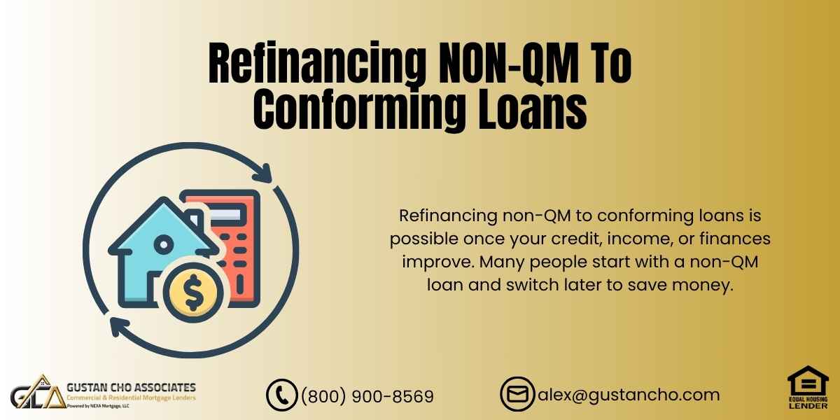 Refinancing Non-QM To Conforming Loans