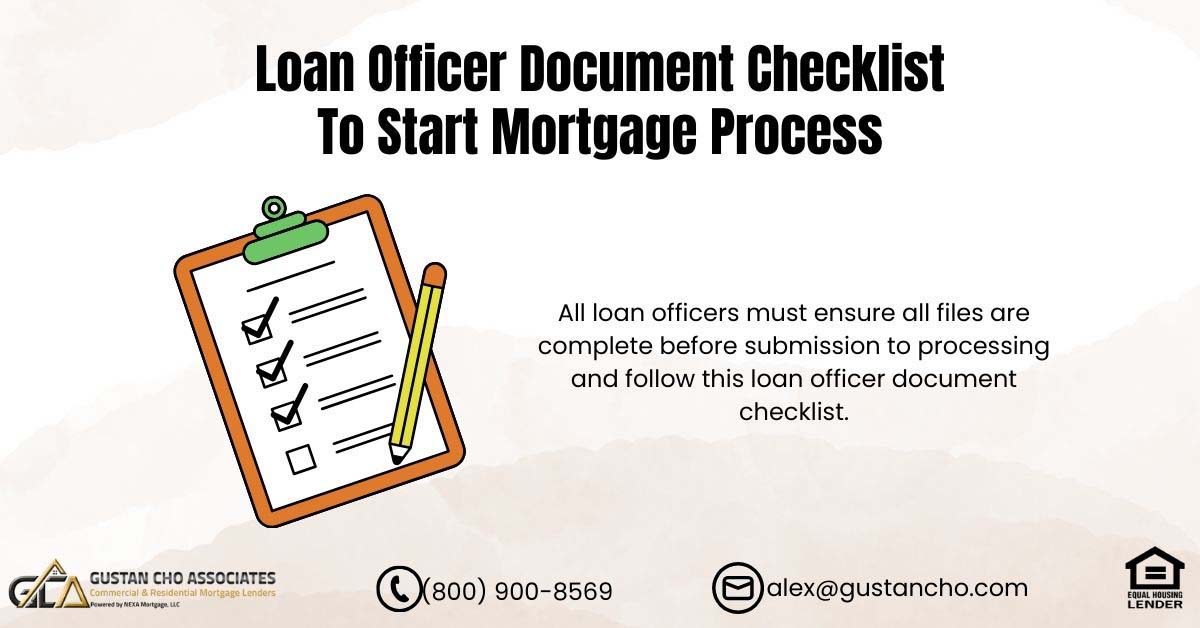 Loan Officer Document Checklist To Start Mortgage Process