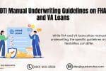 DTI Manual Underwriting Guidelines