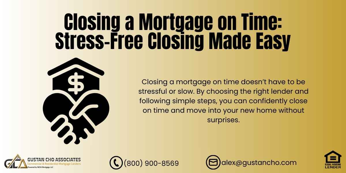 Closing a Mortgage on Time