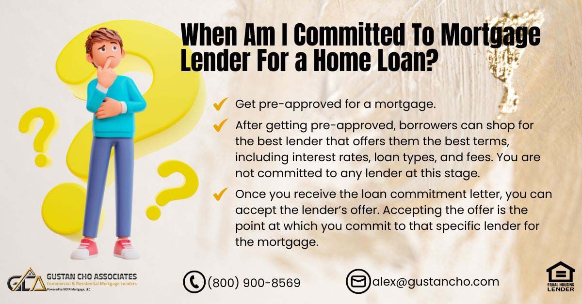 When Am I Committed To Mortgage Lender