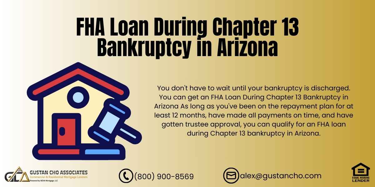 FHA Loan During Chapter 13 Bankruptcy in Arizona