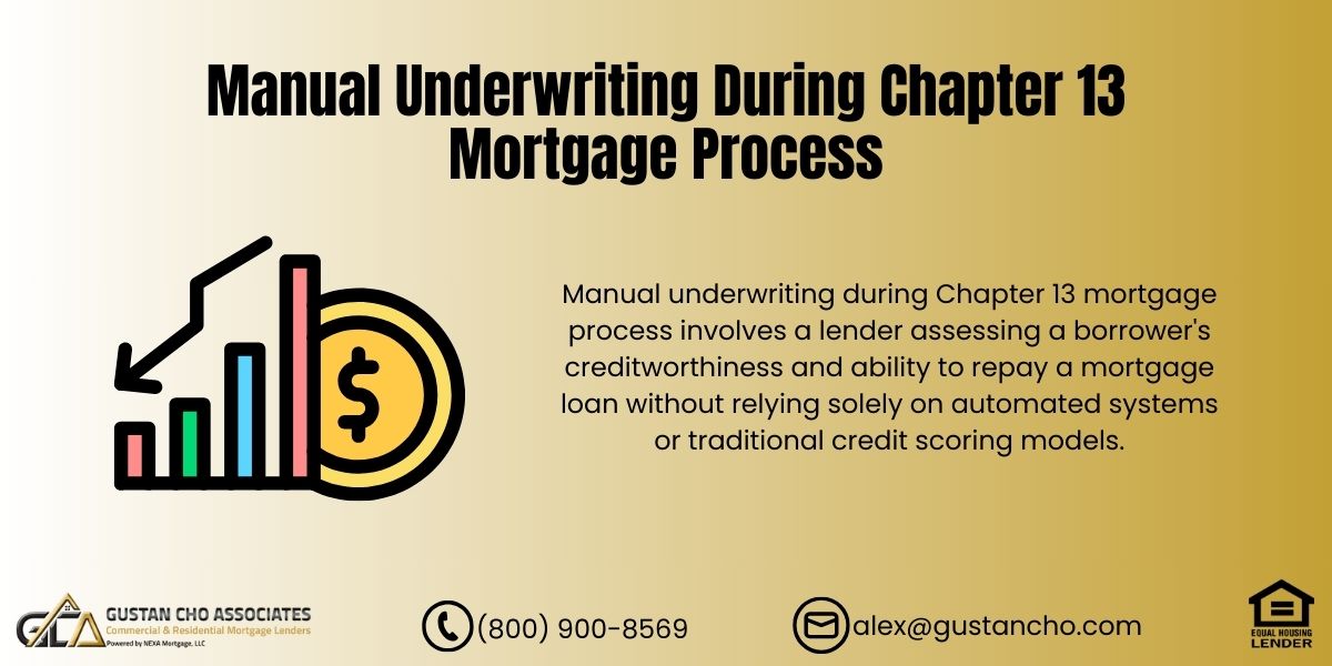 Manual Underwriting During Chapter 13