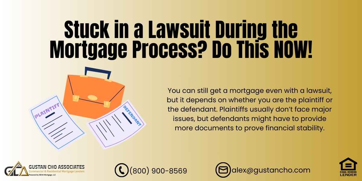 Lawsuit During the Mortgage Process