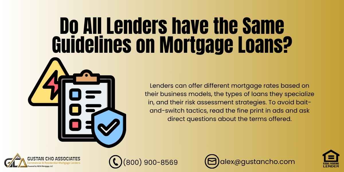 Do All Lenders Have The Same Guidelines