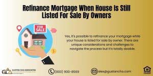 Refinance Mortgage When House Is Still Listed For Sale