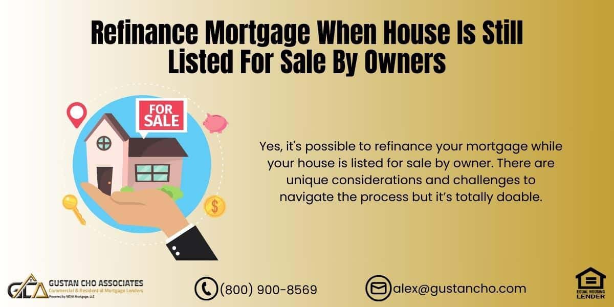 Refinance Mortgage When House Is Still Listed For Sale