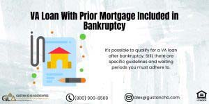 VA Loan With Prior Mortgage Included In Bankruptcy