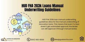 HUD FHA 203k Loans Manual Underwriting Guidelines