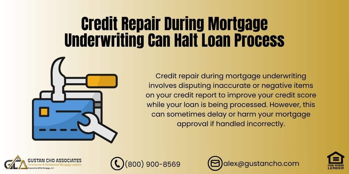 Credit Repair During Mortgage Underwriting