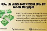 85% LTV Jumbo Loans