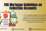 FHA Mortgage Guidelines on Collection Accounts