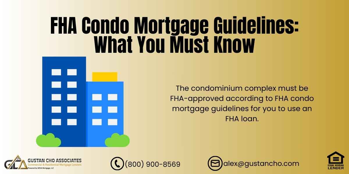 FHA Condo Mortgage Guidelines