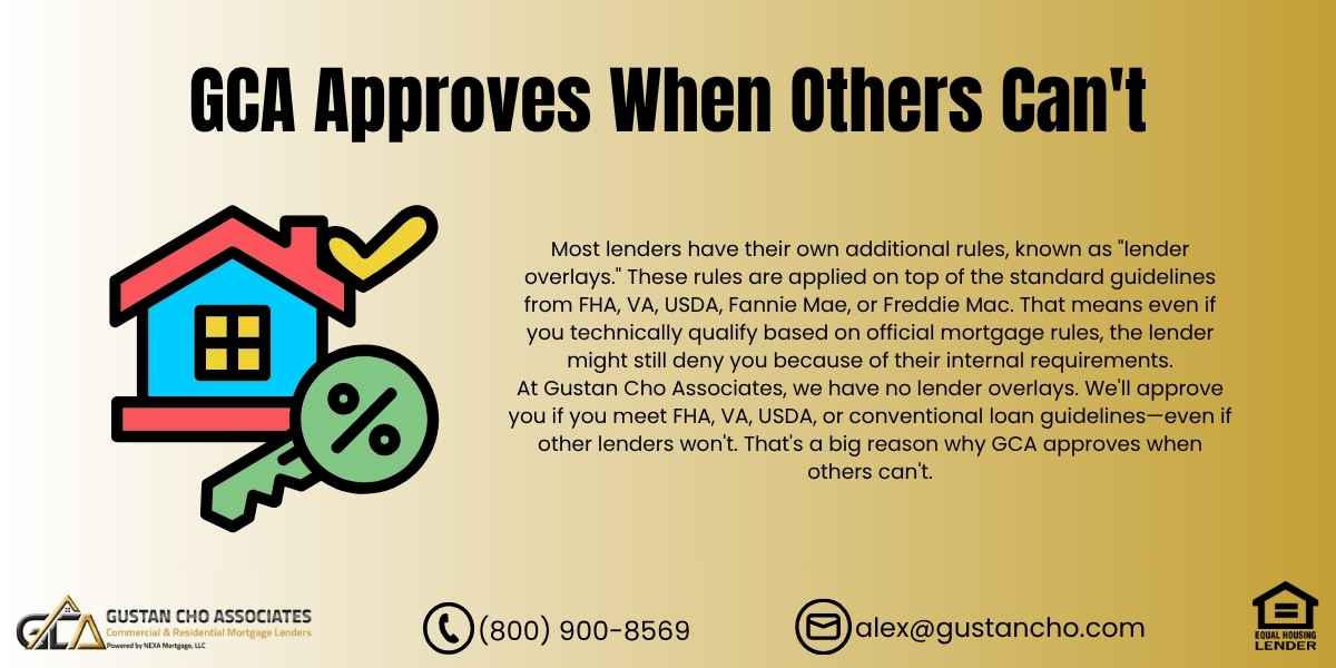 GCA Approves When Others Can't